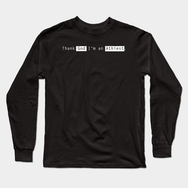 Thank God... Long Sleeve T-Shirt by Spilled Ink